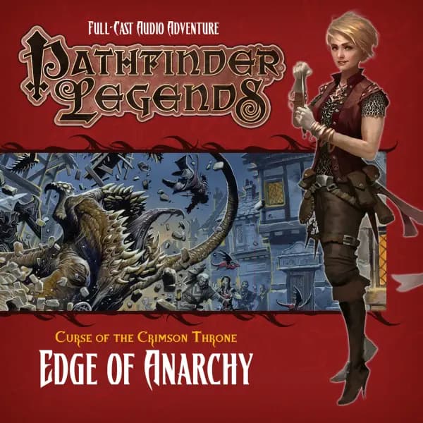 Pathfinder Legends: Curse of the Crimson Throne: Edge of Anarchy