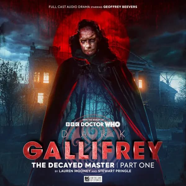 Dark Gallifrey: The Decayed Master Part 1