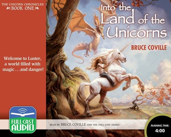 Into the Land of the Unicorns Unicorn Chronicles: Book 1
