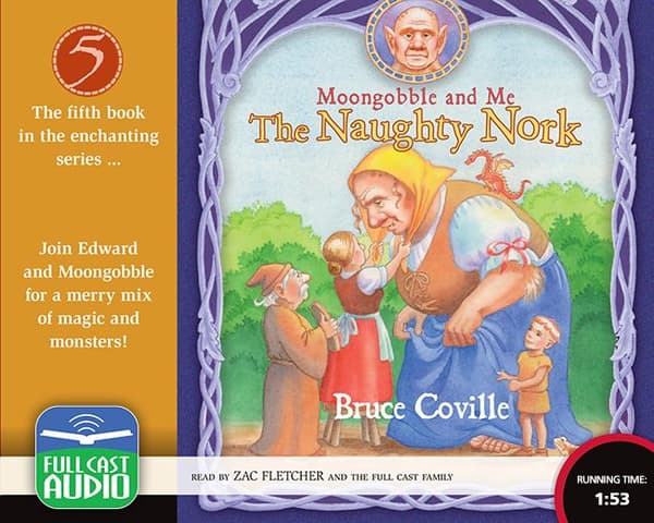 Naughty Nork, The Moongobble and Me: Book 5