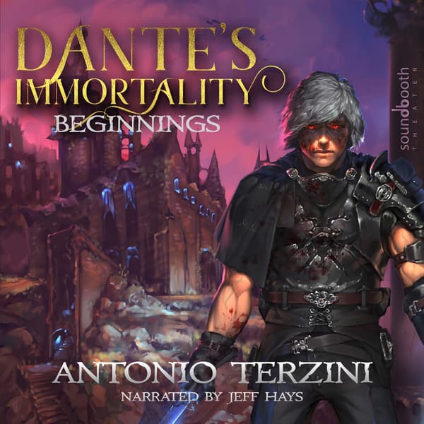 Dante’s Immortality, Book 1: Beginnings