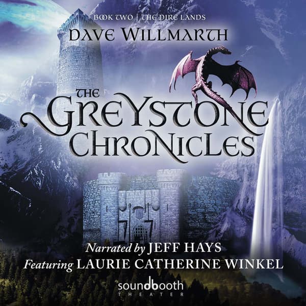 The Greystone Chronicles, Book 2: The Dire Lands