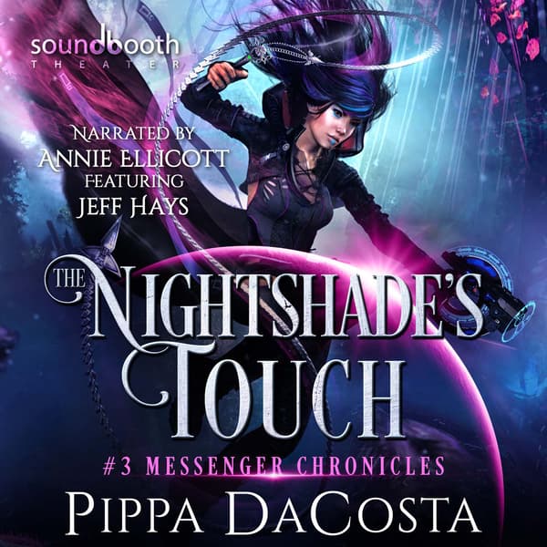 Messenger Chronicles, Book 3: The Nightshade’s Touch