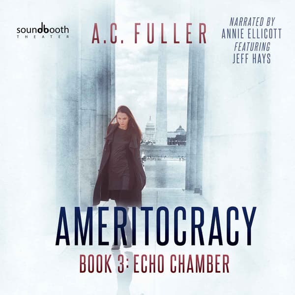 Ameritocracy, Book 3: Echo Chamber