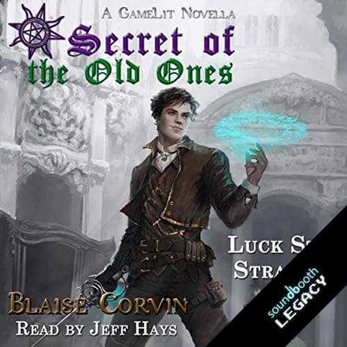 Secret of the Old Ones, Book 1: Luck Stat Strategy