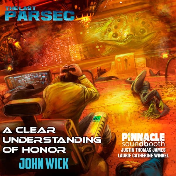 Savage Stories of the Last Parsec: A Clear Understanding of Honor