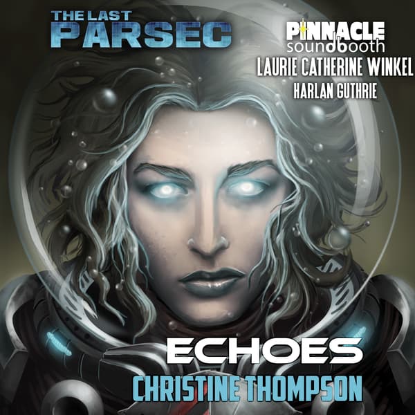 Savage Stories of the Last Parsec: Echoes