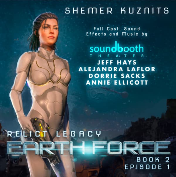 Relict Legacy, Book 2: Earth Force 2 (Episode 1) - Cinematic Audio