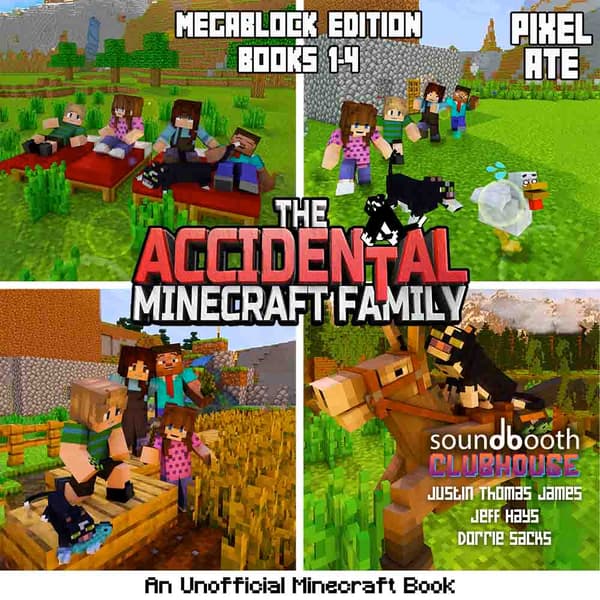 The Accidental Minecraft Family, MegaBlock Edition: Books 1-4