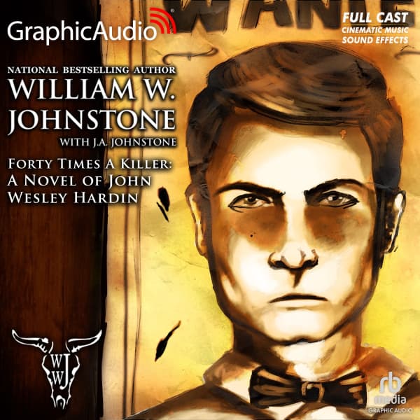 Forty Times A Killer: A Novel of John Wesley Hardin