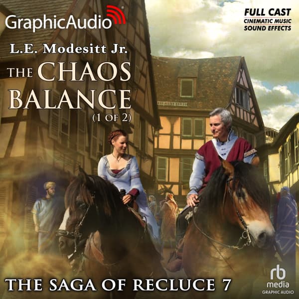The Saga of Recluce 7: The Chaos Balance 1 of 2