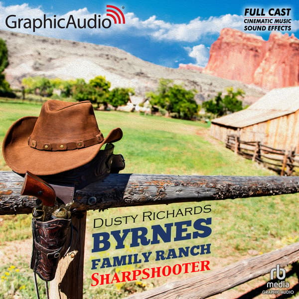 Byrnes Family Ranch 11: Sharpshooter